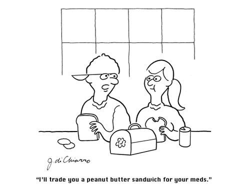 "I'll trade you a peanut butter sandwich for your meds."