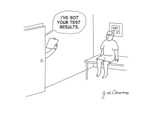 "I've got your test results."