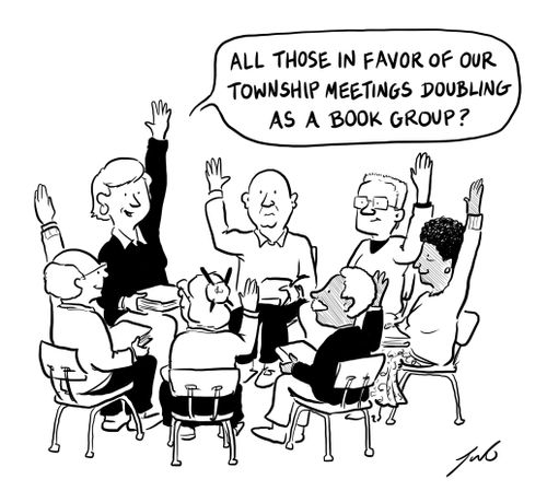 "All those in favour of our township meetings doubling as a book group?"