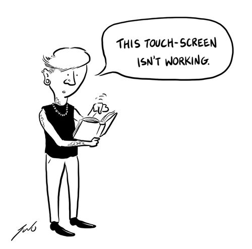 "This touch-screen isn't working."