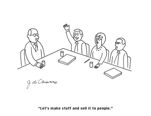 "Let's make stuff and sell it to people."