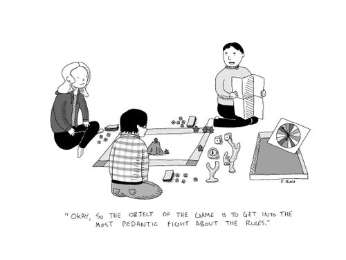 "Okay, so the object of the game is to get into the most pedantic fight about the rules."