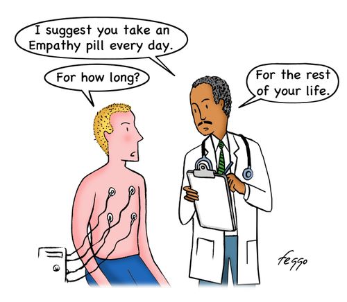 "I suggest you take an Empathy pill every day."