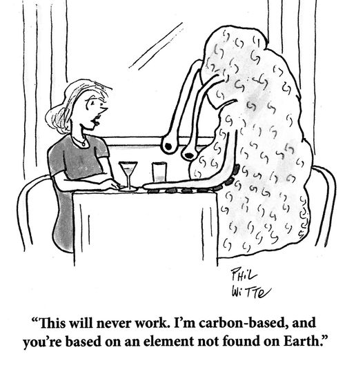 "This will never work. I'm carbon-based, and you're based on an element not found on Earth."