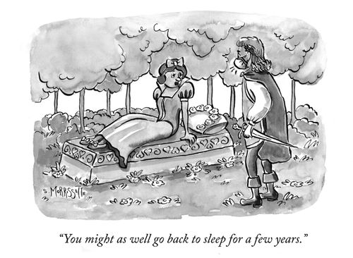 "You might as well go back to sleep for a few years."