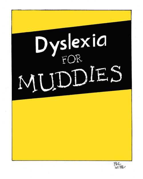 Dyslexia for Muddies