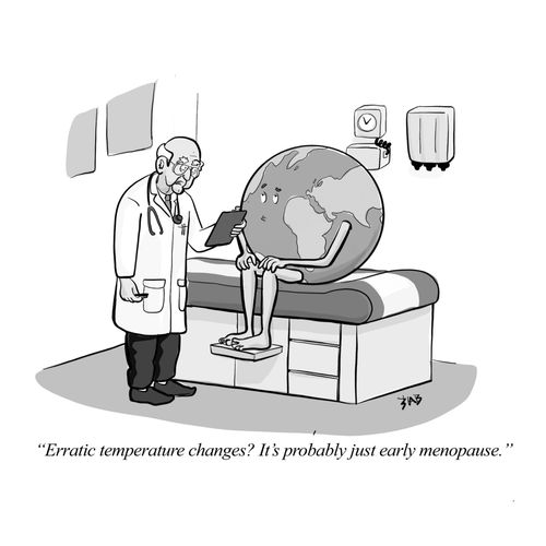 "Erratic temperature changes? It's probably just early menopause."