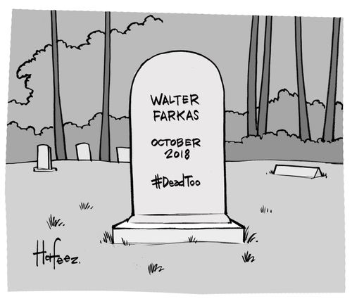Walter Farkas. October 2018. #DeadToo