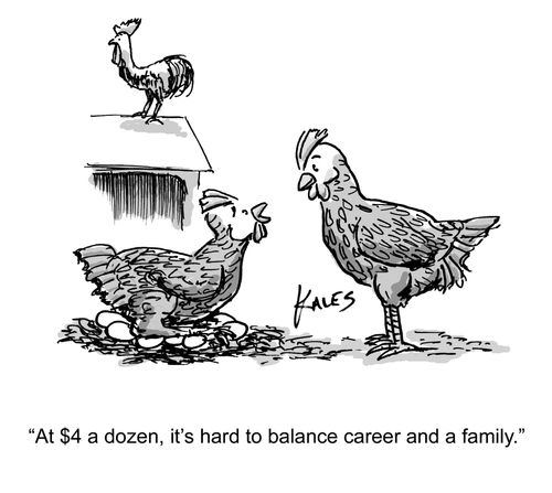 "At $4 a dozen, it's hard to balance a career and a family."