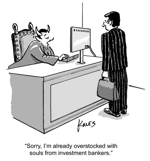 "Sorry, I'm already overstocked with souls from investment bankers."