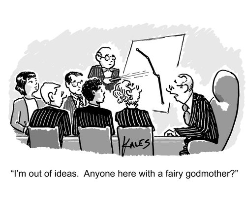 "I'm out of ideas. Anyone here with a fairy godmother."