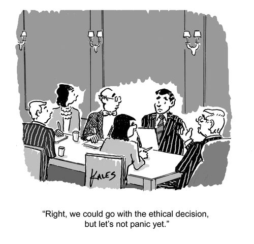 "Right, we could go with the ethical decision, but let's not panic yet."