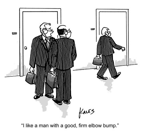 "I like a man with a good, firm elbow bump."