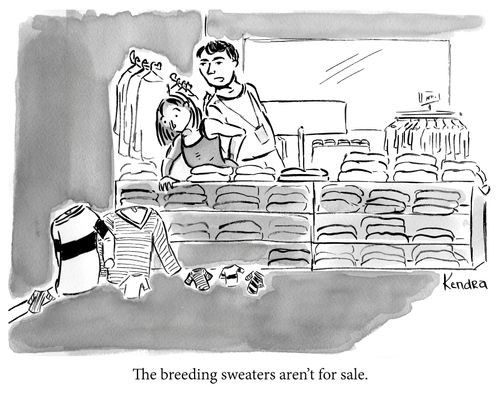 The breeding sweaters aren't for sale.