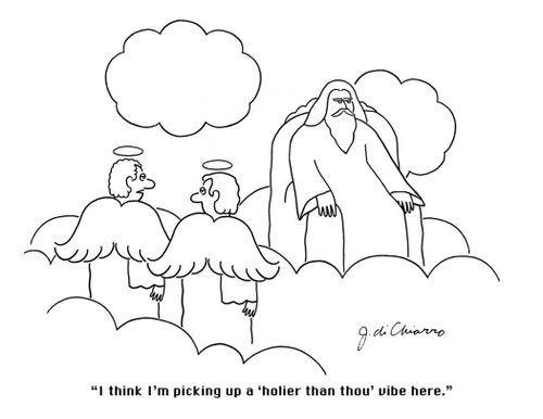 "I think I'm picking up a 'holier than thou' vibe here."