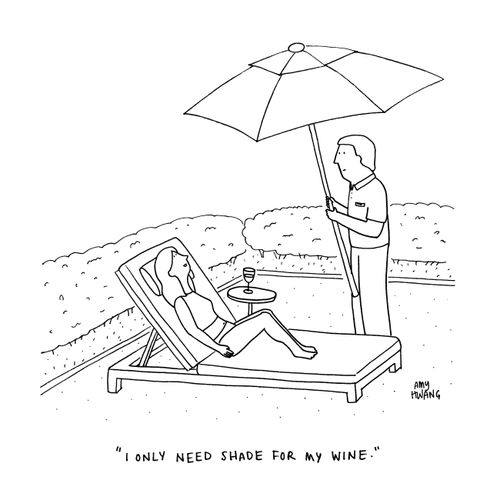 "I only need shade for my wine."