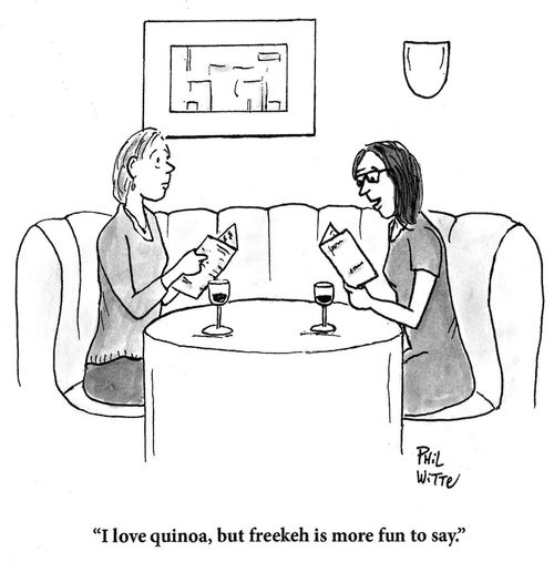 "I love quinoa, but freekeh is more fun to say."