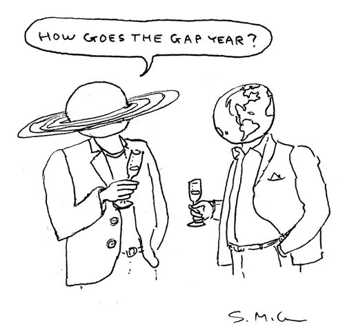 "How goes the gap year?"
