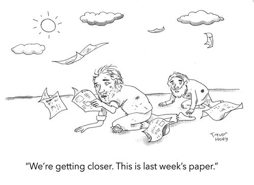"We're getting closer. This is last week's paper."