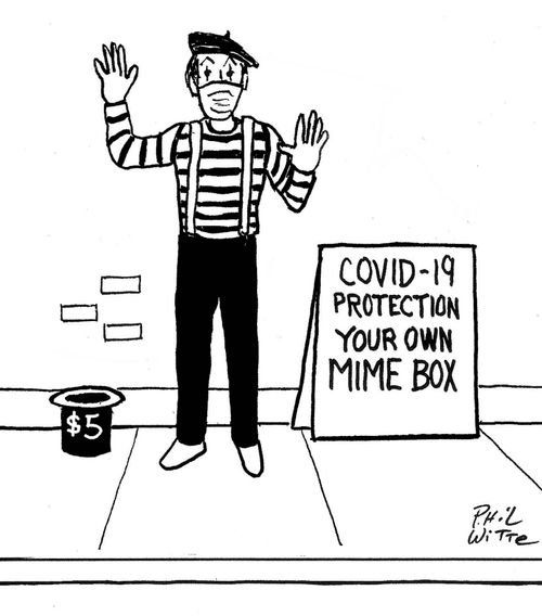 Covid-19 Protection: Your own mime box.