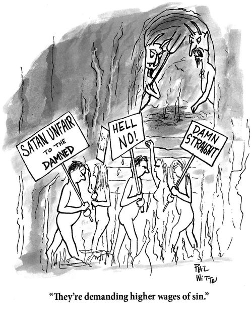 "They're demanding higher wages of sin."