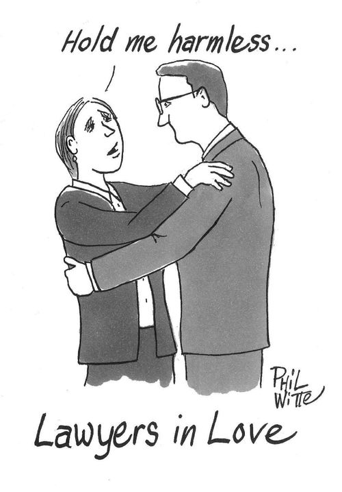 "Hold me harmless..."