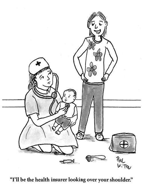 "I'll be the health insurer looking over your shoulder."