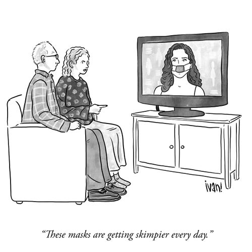 "These masks are getting skimpier every day."