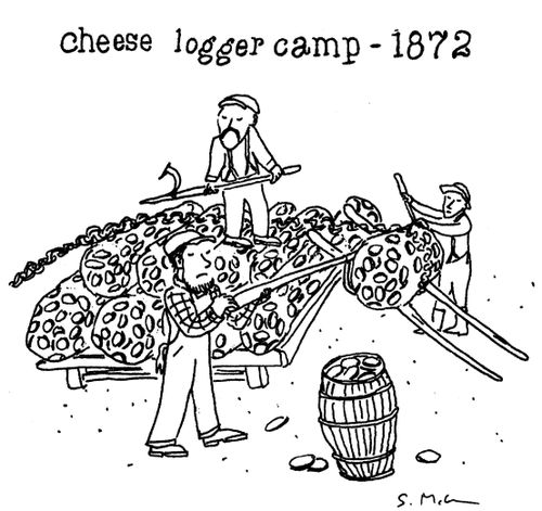 cheese logger camp - 1872 