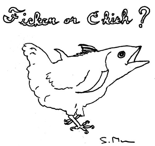 Ficken or Chish?