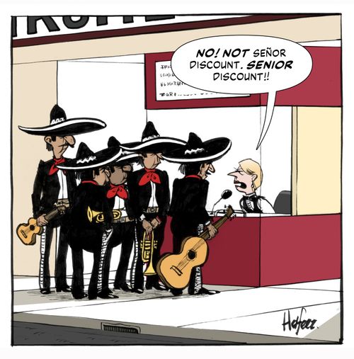 "No! Not señor discount. SENIOR discount!!"