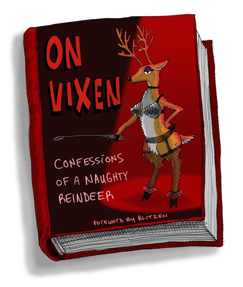 On Vixen: Confessions of a Naughty Reindeer