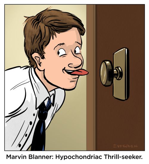 Marvin Blanner: Hypochondriac Thrill-seeker
