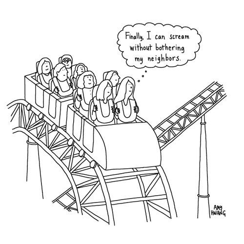 "Finally, I can scream without bothering my neighbours."