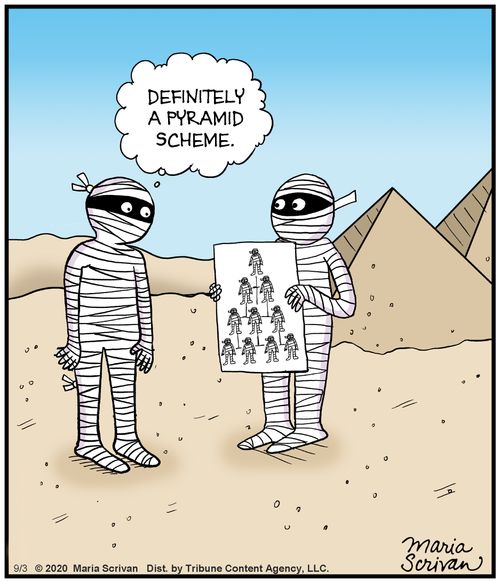 Definitely a pyramid scheme 