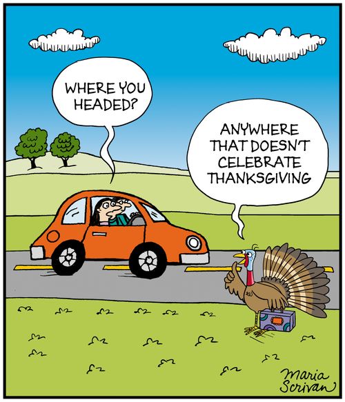 "Anywhere that doesn't celebrate thanksgiving."