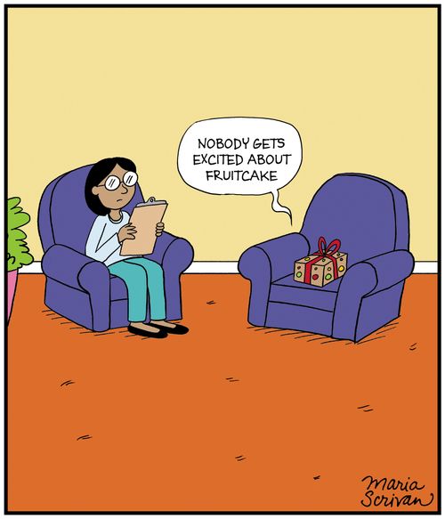 "Nobody gets excited about fruitcake."