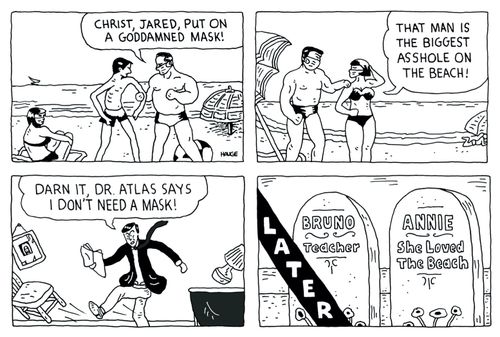 "Christ, Jared, put on a goddamned mask!"