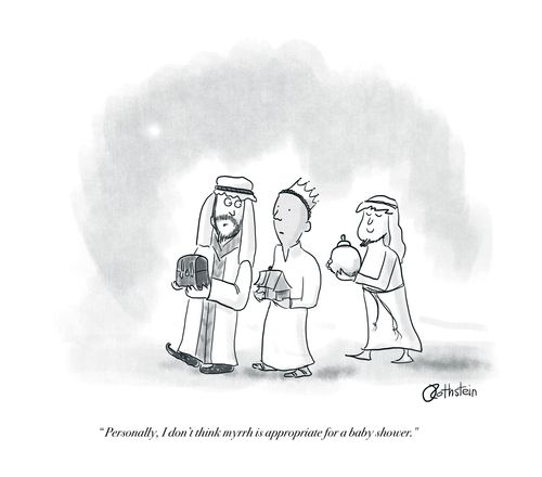 "Personally, I don't think myrrh is appropriate for a baby shower."