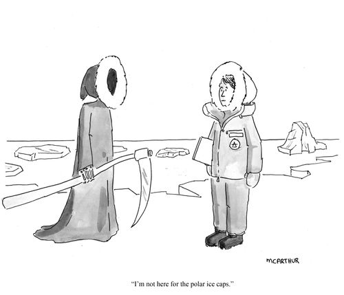"I'm not here for the polar ice caps."