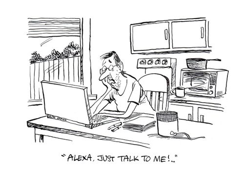 "Alexa. Just talk to me!.."