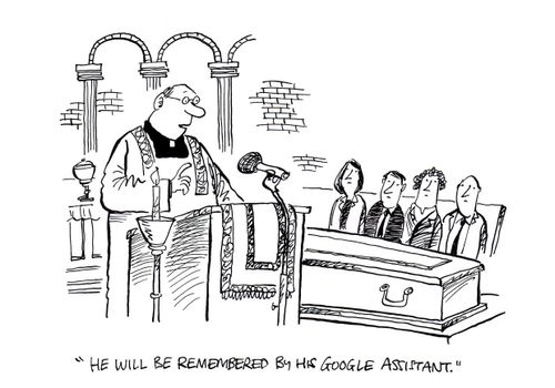 "He will be remembered by his Google Assistant."
