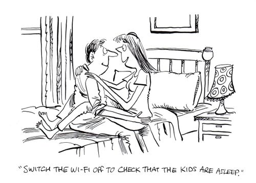 "Switch off the wi-fi to check that the kids are asleep."