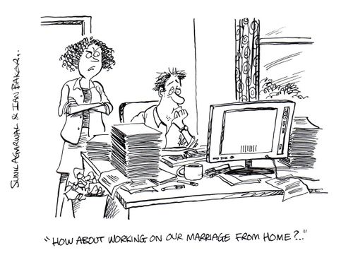 "How about working on our marriage from home?.."