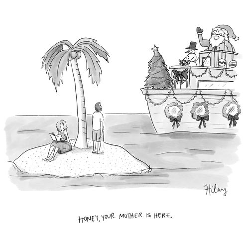 "Honey, your mother is here."