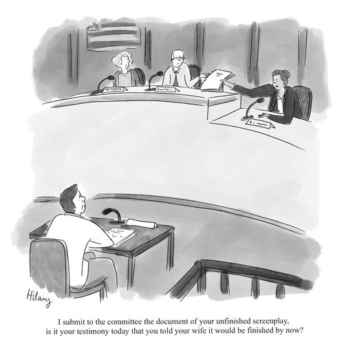 "I submit to the committee the document of your unfinished screenplay, is it your testimony today that you told your wife it would be finished by now?"