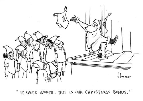 "It gets worse. This is our Christmas bonus."