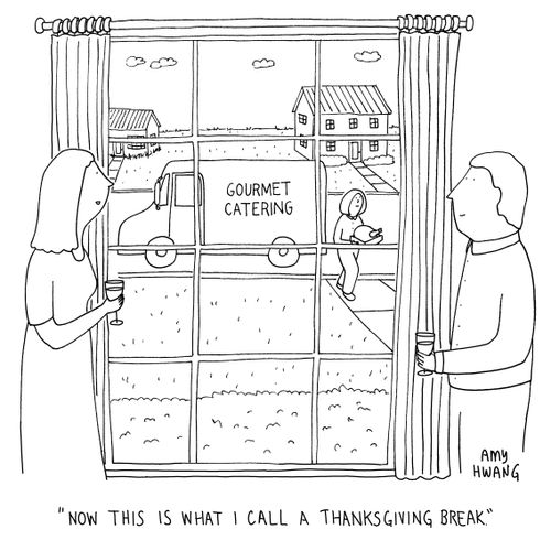 "Now this is what I call a thanksgiving break."