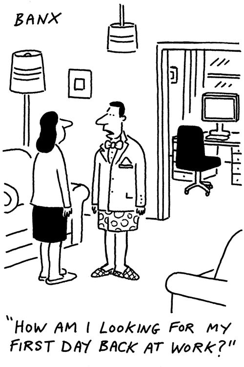 "How am I looking for my first day back at work?"
