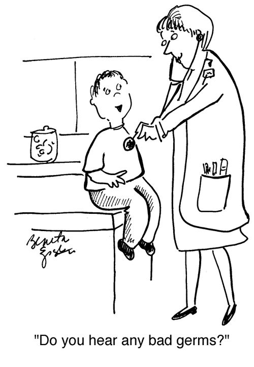 "Do you hear any bad germs?"